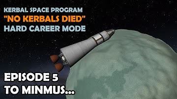To MINMUS… | Hard KSP Career Mode | Episode 5 "No Kerbals Died" | Kerbal Space Program