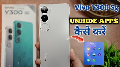 How To Unhide Apps in Vivo Y300 5g | Vivo Y300 5g में Unhide apps कैसे करें