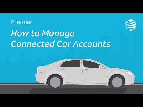 How to Manage Your Connected Car Accounts – AT&T Premier