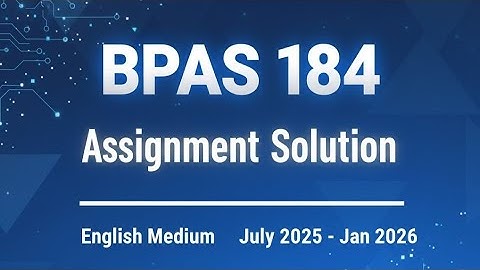 BPAS 184 Assignment Solution | IGNOU BPAS 184 solved assignment | Bpas 184 assignment solution
