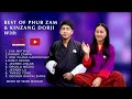 Best duet of phub zam  kinzang dorji with tashi studio