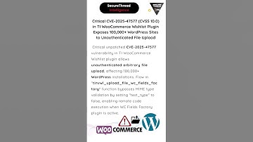 Critical CVE-2025-47577  in WooCommerce Wishlist Plugin exposes Sites to Unauthenticated File Upload