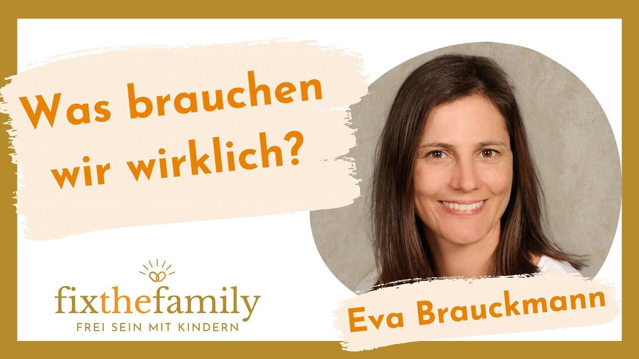 Zeit statt Kram – wie neues Denken über Konsum den Familienalltag erleichtert - Eva Brauckmann