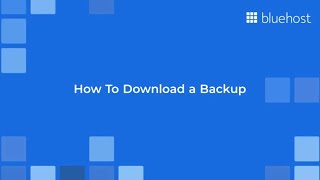 Quick &amp; Easy: Download Your Website Backup on Bluehost [Complete Guide]