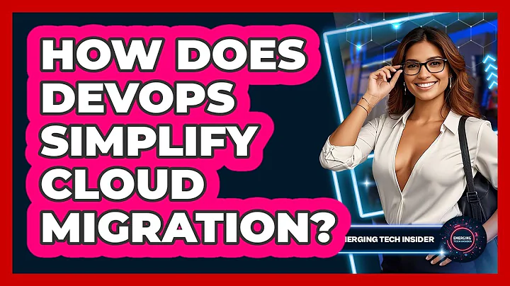 How Does DevOps Simplify Cloud Migration? - Emerging Tech Insider