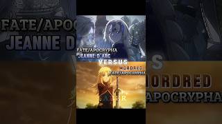 Jeanne d'Arc vs Mordred ||#animedebates #typemoon #fateapocrypha #fategrandorder #jeannedarc