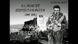 Harput Peşrevi Klarnetçi Şükrü CANAYDIN (1899-1985)