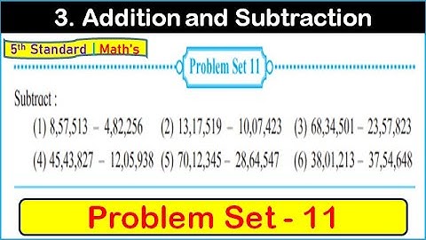 problem set 11 class 5 maths | chapter 3 addition and subtraction | problem set 11 class 5 math