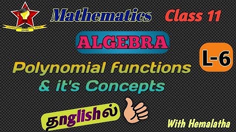 Algebra L- 6 [Tamil] | Polynomial functions and its concepts | Class 11 Maths  | TN State board