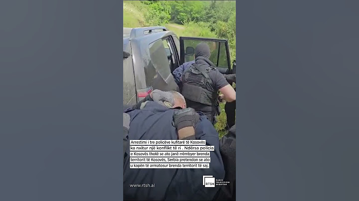 Policia e Kosovës: Forcat serbe rrëmbyen 3 efektivë kufitarë!