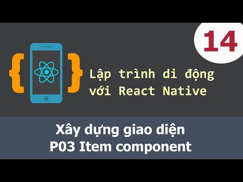 Video Lập trình di động với React Native - 14 Xây dựng giao... - youtube