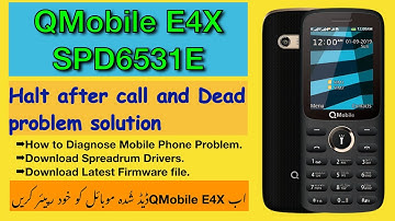 QMobile E4X SPD6531E Dead boot Repair by Flash File