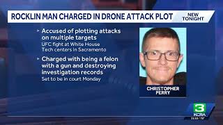 Rocklin man charged in connection with drone attack plot for UFC event at White House