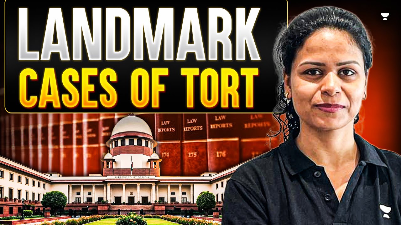 CLAT PG Landmark Cases Of Tort Part-2 | Anuja Chaturvedi