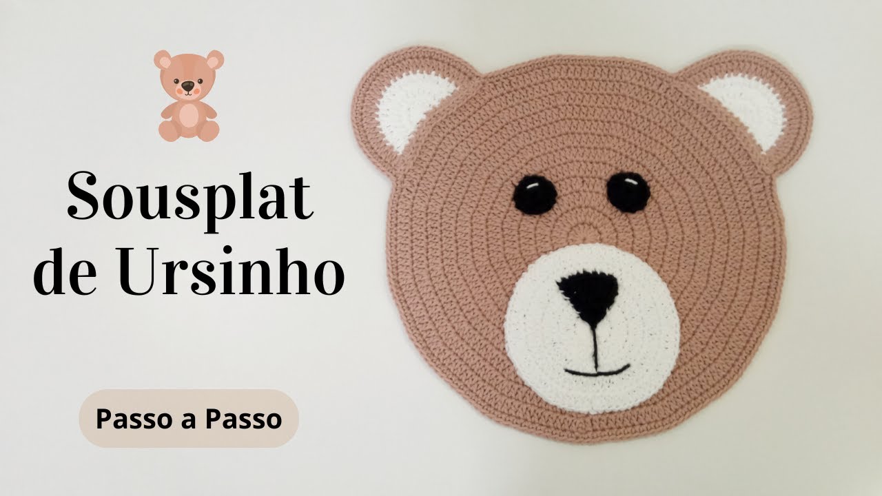 SOUSPLAT DE URSINHO EM CROCHÊ | Passo a Passo | Por Mimos da Jô Tapetes e Trilhos