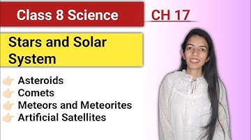 Stars and Solar System (Part-4) |Class 8 Science Chapter 17| @shavetakaadda