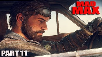 MAD MAX WALKTHROUGH GAMEPLAY Part 11 (2025)