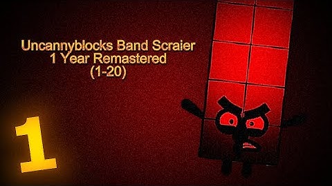 Uncannyblocks Band Different Scarier 1 Year Remastered Part 1 (1-20)