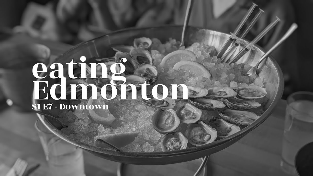 Eating Edmonton: Downtown