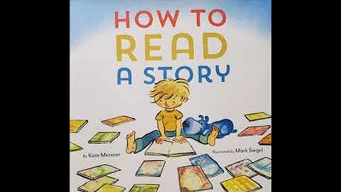 READ ALOUD: How To Read A Story By Kate Messner