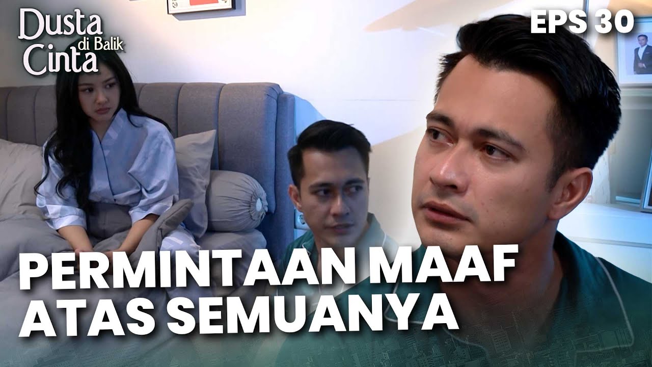 PERMINTAAN MAAF! Dewa Mengakui Semuanya Pada Kirana - DUSTA DIBALIK CINTA | Eps 30 Part 2