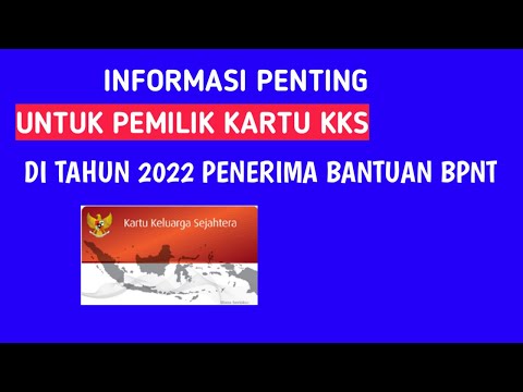 Informasi penting untuk pemilik kartu KKS di tahun 2022 ~ bantuan bpnt
