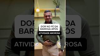 Dor no pé da barriga após relação