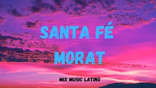 Morat-Santa Fe (Lyrics)