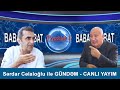 Sərdar Cəlaloğlu ilə GÜNDƏM - CANLI YAYIM