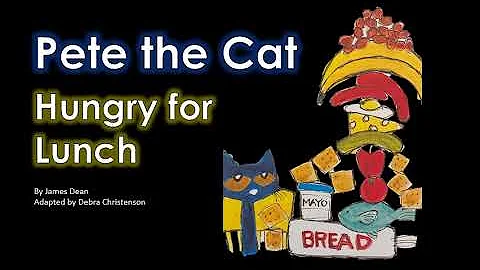 Pete the Cat- Hungry for Lunch. Adapted by Debra C...