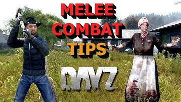 10 TIPS to Becoming a MELEE PRO in DayZ | Beginner