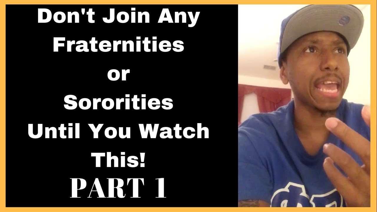 Don't Join Any Fraternities or Sororities Until You Watch This!