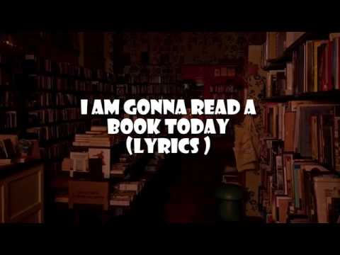 I&#39;m Gonna Read a Book Today lyrics | World Book Day Song