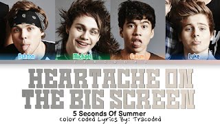 Download Lagu 5 Seconds Of Summer | Heartache On The Big Screen (Color Coded Lyrics By: Tracoded) MP3 Download Lagu 5 Seconds Of Summer | Heartache On The Big Screen (Color Coded Lyrics By: Tracoded) MP3