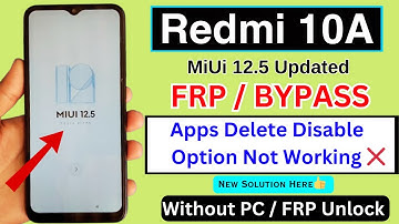 Redmi 10A frp bypass miui 12.5 updated delete or disable method not working unlock | without pc