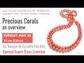 2nd Home Gemmology - Precious Corals, an overview