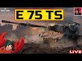 🔥 E 75 TS - НЕМЕЦ ИЗ КОРОБОК 2019 | АКТУАЛЕН? 😂 World of Tanks