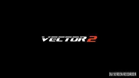 VECTOR 2 INTRO