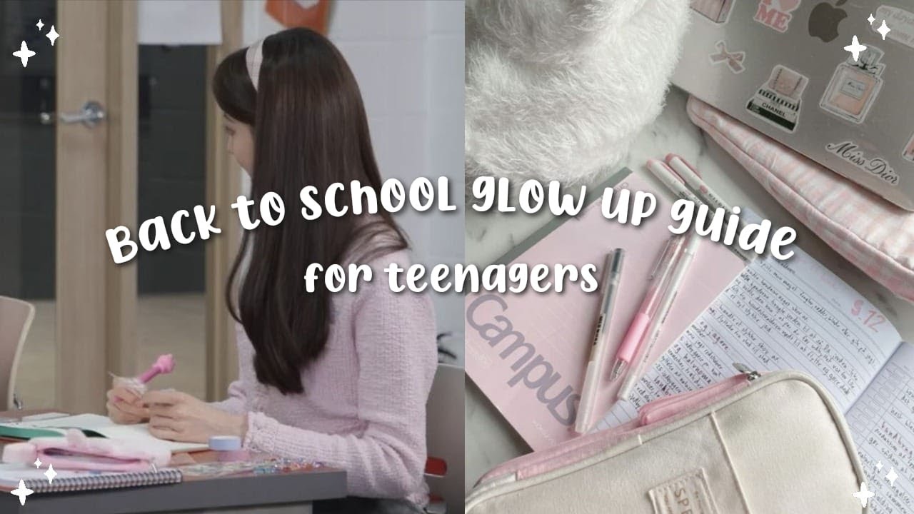 Back to school glow up guide for teenagers (requested) | Girlycoree ...