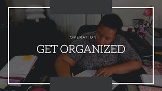 OPERATION: GET ORGANIZED | Renae’s Corner