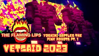 THE FLAMING LIPS - YOSHIMI BATTLES THE PINK ROBOTS Pt. 1 (LIVE at VetsAid 2023)
