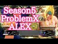SFV ProblemX(ALEX) / スト5 プロブレムX(アレックス)