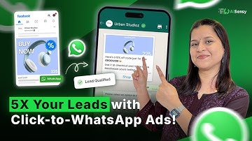 How to Run Click to WhatsApp Ads on Facebook & Instagram and 5X Your Leads
