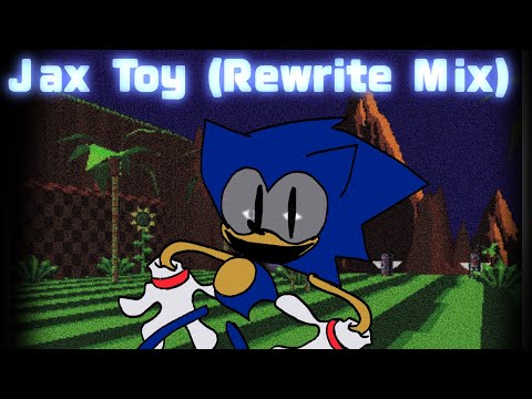 Jax Toy (Rewrite Mix) 
