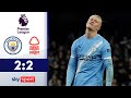 Dank Traumtor City Lässt Punkte Liegen Manchester City Nottingham Forest Highlights EPL Dank Traumtor City Lässt Punkte Liegen Manchester City Nottingham Forest Highlights EPL