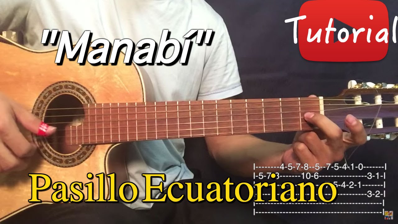 Manabí - Pasillo Ecuatoriano Tutorial/Cover Guitarra - YouTube