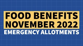 November Food Benefits  Emergency Allotments