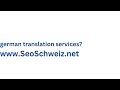 www.SeoSchweiz.net german translation services?