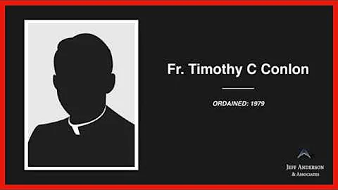 Accused Priest: Timothy C. Conlon (Archdiocese of ...
