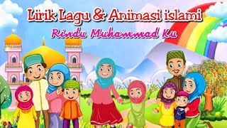 Lirik Lagu Islami - Rindu Muhammad ku | Animasi kartun islami | No copyright